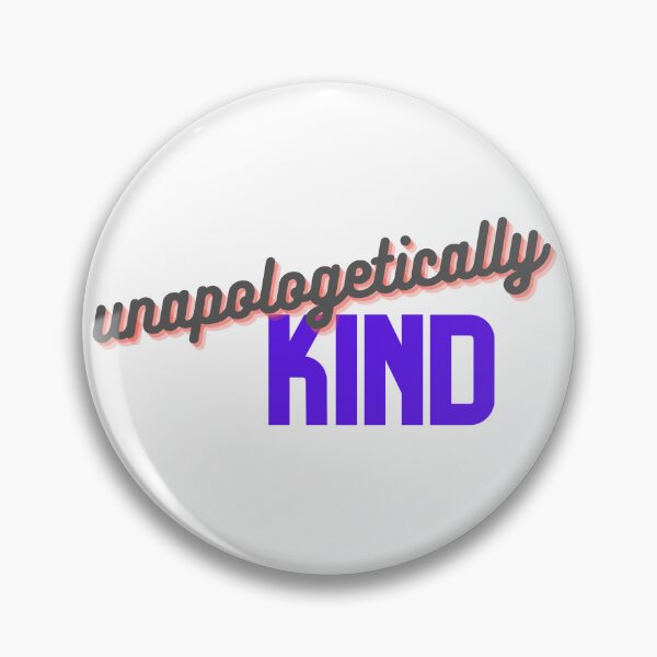 Item preview, Unapologetically kind designed and sold by GamersLands.