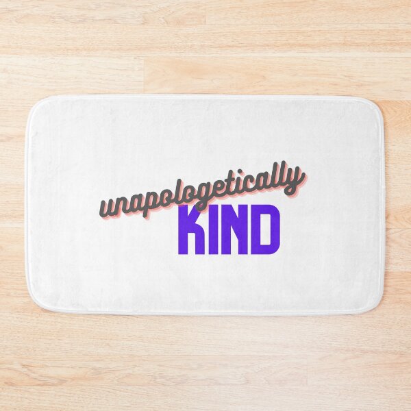 Item preview, Unapologetically kind designed and sold by GamersLands.