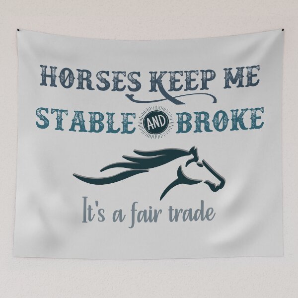 Item preview, Horses Keep Me Stable And Broke - Funny Horse Quotes designed and sold by handsoftime2020.