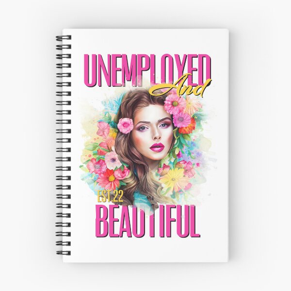 Item preview, UNEMPOLYED AND BEAUTIFUL designed and sold by GAADesignz.