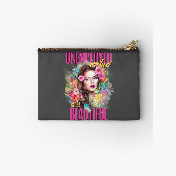 Item preview, UNEMPOLYED AND BEAUTIFUL designed and sold by GAADesignz.