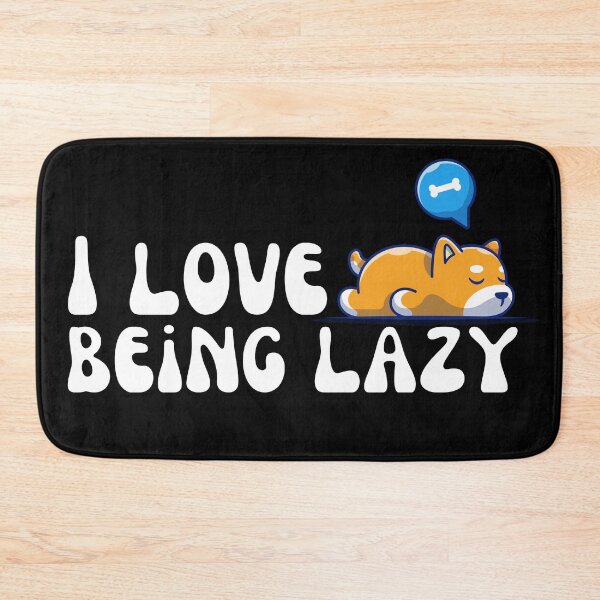 Item preview, I Love Being Lazy designed and sold by Wehavefun.