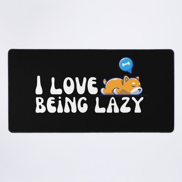 Item preview, I Love Being Lazy designed and sold by Wehavefun.