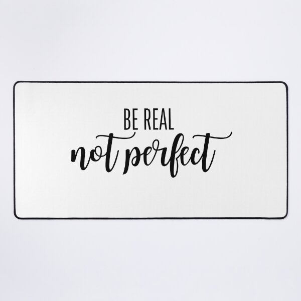 Item preview, Be real not perfect designed and sold by creative-duo.
