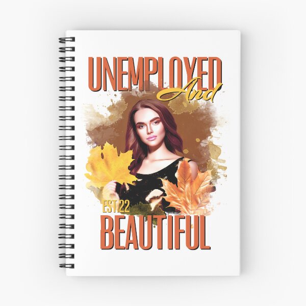 Item preview, UNEMPOLYED AND BEAUTIFUL designed and sold by GAADesignz.