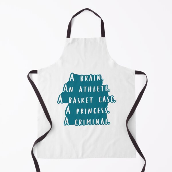 Item preview, A Brain. An Athlete. A Basket Case. A Princess. A Criminal. designed and sold by beckahbrooks.