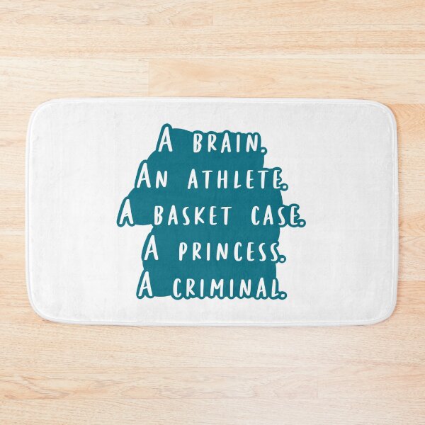 Item preview, A Brain. An Athlete. A Basket Case. A Princess. A Criminal. designed and sold by beckahbrooks.