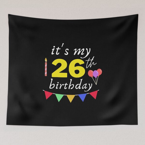 Item preview, It's My 26th Birthday designed and sold by backham-design.