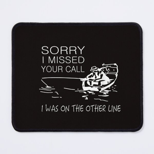 Item preview, Sorry I Missed Your Call I was On The Other Line designed and sold by Best Selling ⭐⭐⭐⭐⭐(9.0).