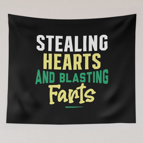 Item preview, Stealing Hearts & Blasting Farts designed and sold by palaco210.
