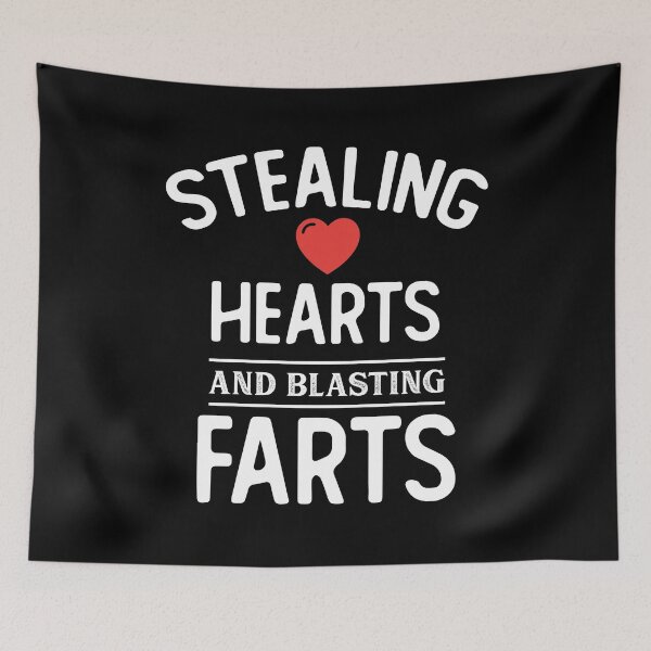 Item preview, Stealing Hearts & Blasting Farts designed and sold by palaco210.