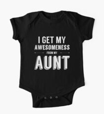 I Get My Awesomeness From My Aunt One Piece - Short Sleeve