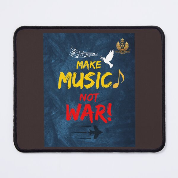 Item preview, MAKE MUSIC, NOT WAR! designed and sold by MUSIC KING.