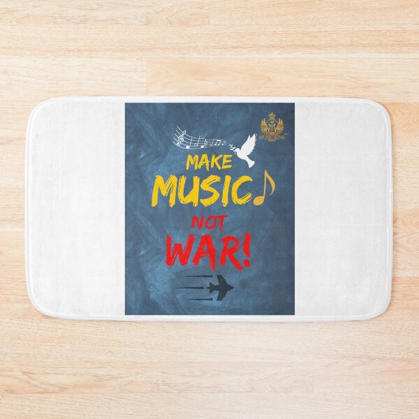 Item preview, MAKE MUSIC, NOT WAR! designed and sold by MUSIC KING.