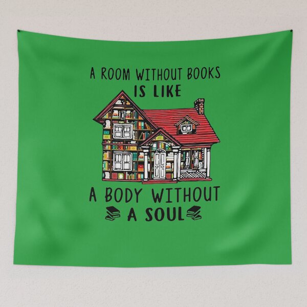 Item preview, A Room Without B O O K S Is Like A Body Without A Soul , , s, For Men, Women Full Size. designed and sold by dermomcwain.