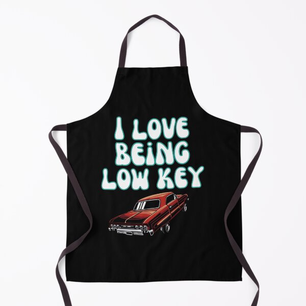 Item preview, I Love Being Low Key designed and sold by Wehavefun.