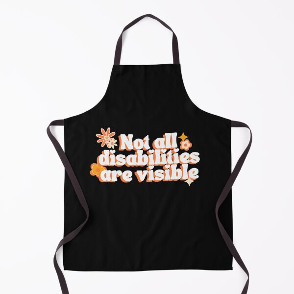 Item preview, Not All Disabilities Are Visible - Invisible Illness designed and sold by positivelyrheum.