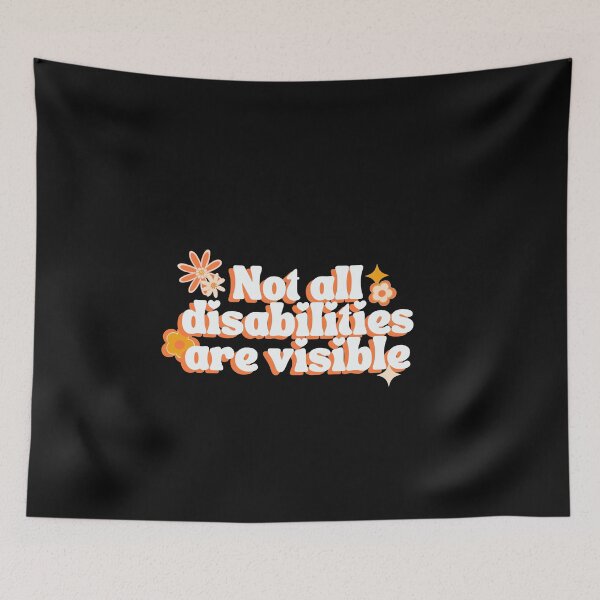 Item preview, Not All Disabilities Are Visible - Invisible Illness   designed and sold by positivelyrheum.
