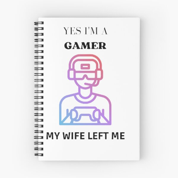 Item preview, Yes i'm a gamer my wife left me designed and sold by SenhajiWorld.