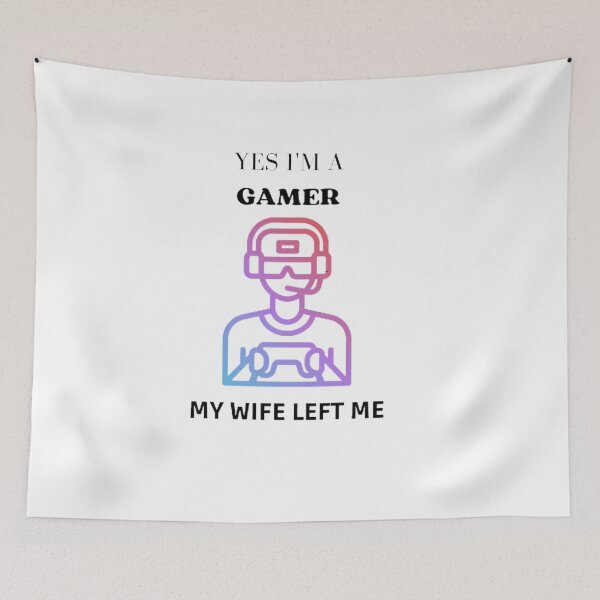 Item preview, Yes i'm a gamer my wife left me designed and sold by SenhajiWorld.