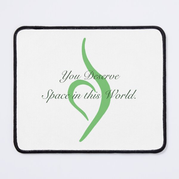 Item preview, You Deserve Space designed and sold by Mikayla Feltman.