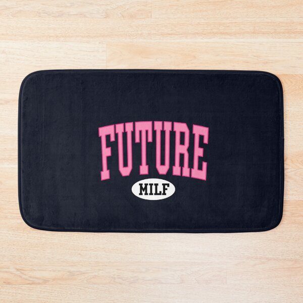 Item preview, future milf designed and sold by Best Selling ⭐⭐⭐⭐⭐(9.0).