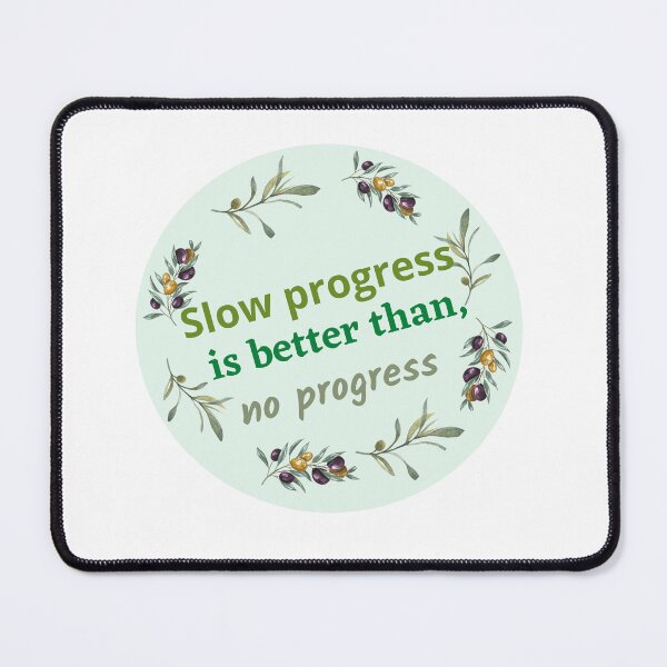 Item preview, Coping Statements that you may find helpful - For Anxiety, Depression "Slow progress is ..." designed and sold by freshsprings19.