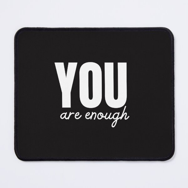 Item preview, You are Enough designed and sold by thedazzlingmonk.