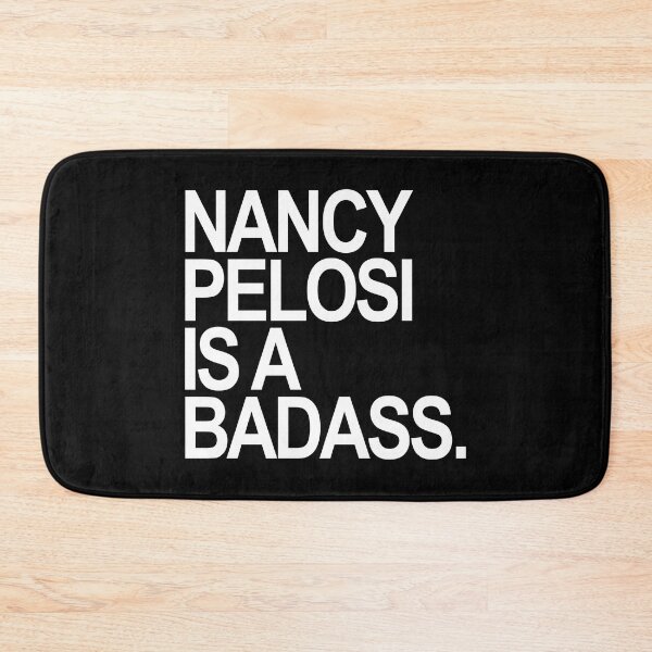 Item preview, Nancy Pelosi is a Badass designed and sold by Thelittlelord.
