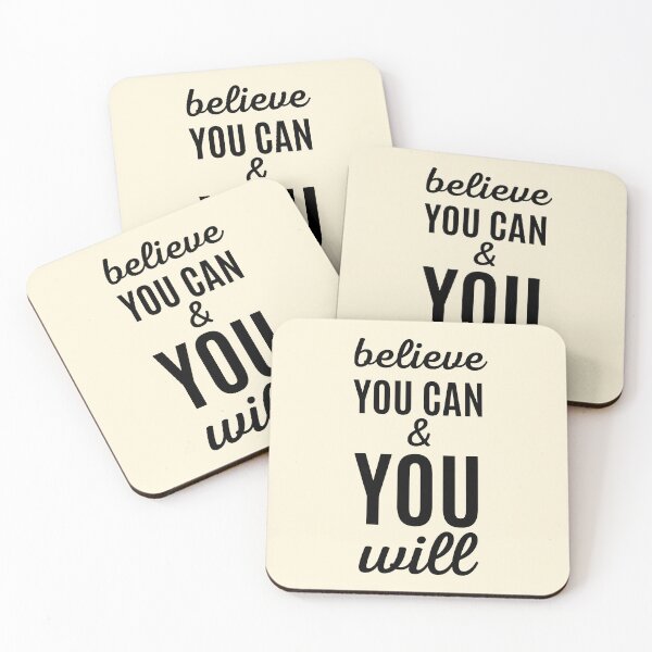 Item preview, Believe You Can and You Will, Encouraging Quote designed and sold by QuotesAreFun.