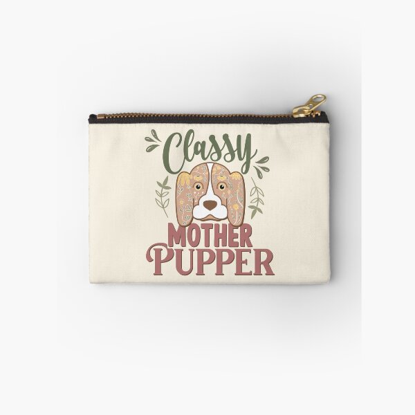 Item preview, Classy Mother Pupper - Funny Dog Mom designed and sold by DebbisPalette.