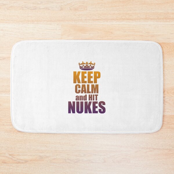 Item preview, Keep calm and hit nukes designed and sold by VimuDS.
