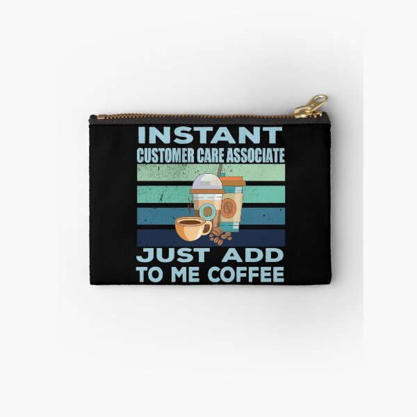 Item preview, Instant customer care associate just add to me coffee, customer service Job title, funny joke, quote, funny job title profession, coffee and job title designed and sold by SGS-.
