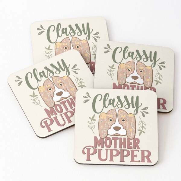 Item preview, Classy Mother Pupper - Funny Dog Mom designed and sold by DebbisPalette.