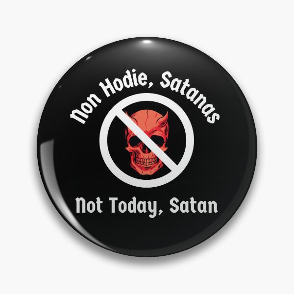 Item preview, Not Today, Satan - Non Hodie, Satanas. Anti-Evil Latin Language Meme designed and sold by IceCreamMuseum.