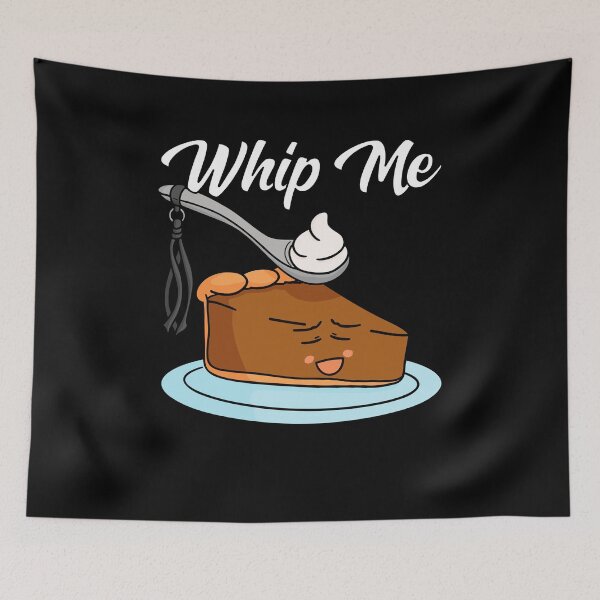 Item preview, Whip Me Whipped Cream Pumpkin Pie Funny BDSM designed and sold by wrestletoys.
