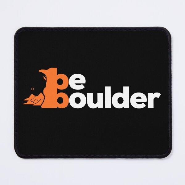 Item preview, Be Boulder. Rock Climbing. Bouldering designed and sold by Boulder Design Co.