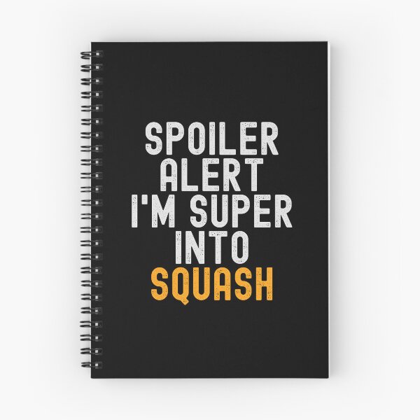 Item preview, Funny Spoiler Alert I'm Super Into Squash designed and sold by kindxinn.