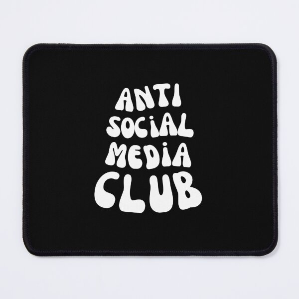 Item preview, FUNNY ANTI SOCIAL MEDIA CLUB designed and sold by appareltolove.