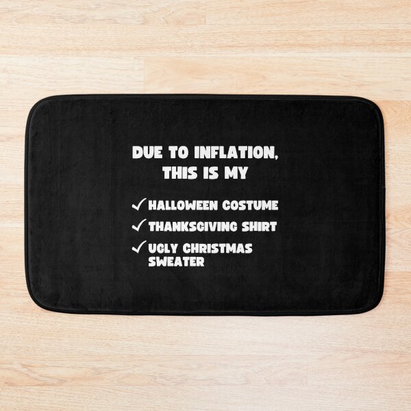 Item preview, DUE TO INFLATION HALLOWEEN THANKSGIVING CHRISTMAS designed and sold by appareltolove.
