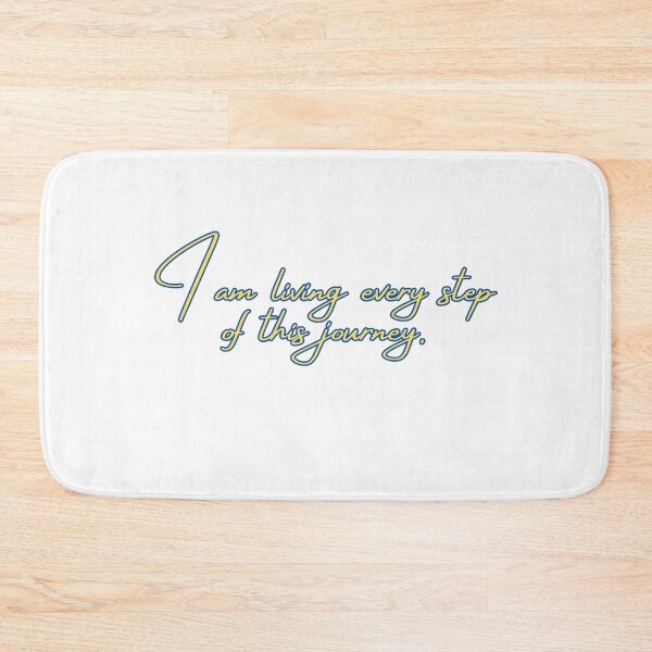 Item preview, I am living every step of this journey. designed and sold by variant designer.