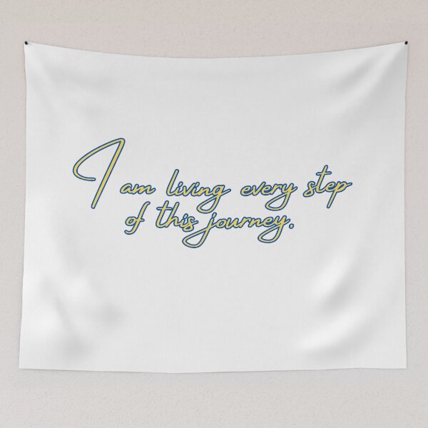 Item preview, I am living every step of this journey. designed and sold by variant designer.