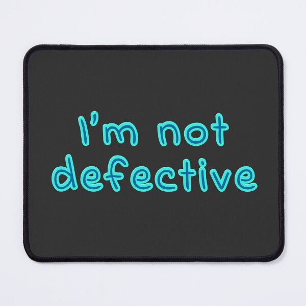 Item preview, I'm not defective designed and sold by jamsantos.