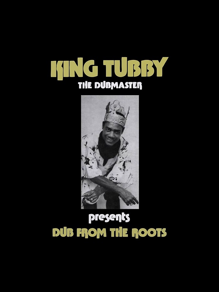 König Tubby Dub von den Wurzeln von lindleygladys