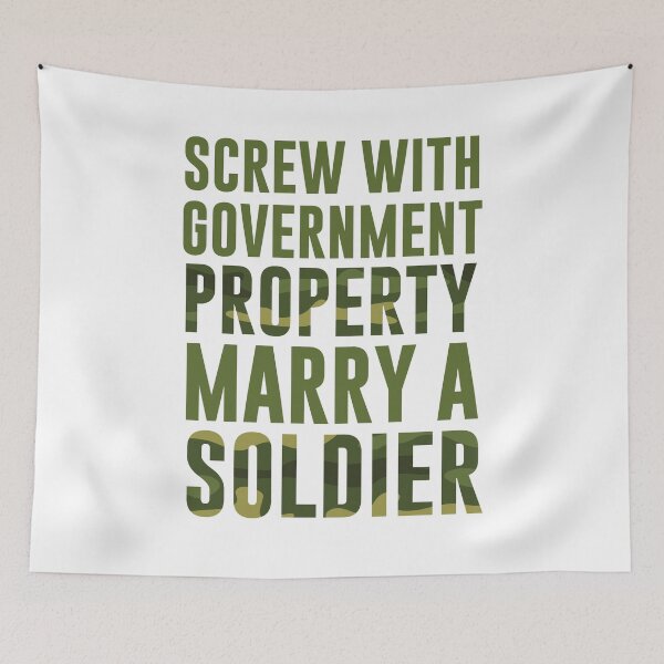 Item preview, Screw With Government Marry A Soldier designed and sold by kjanedesigns.