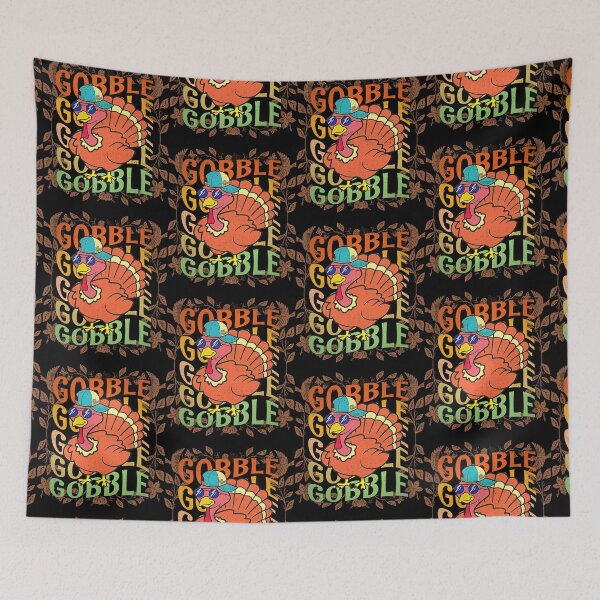 Item preview, GOBBLE GOBBLE GOBBLE TURKEY  designed and sold by Affyboss6.