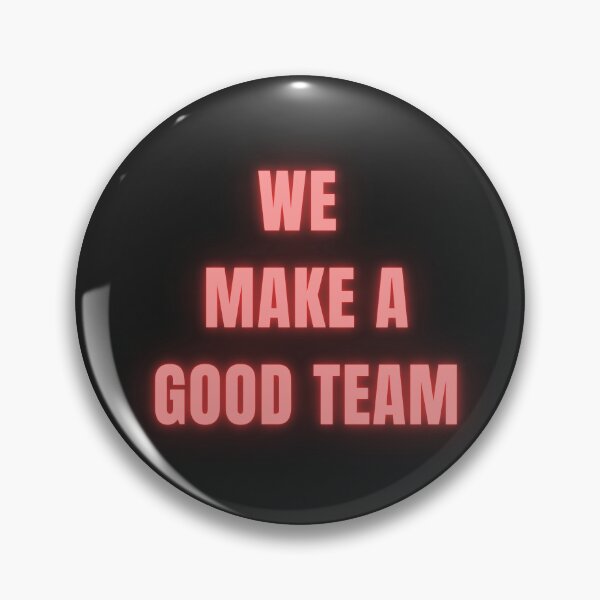 Item preview, We make a good team designed and sold by jamsantos.