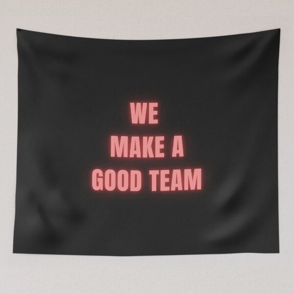 Item preview, We make a good team designed and sold by jamsantos.