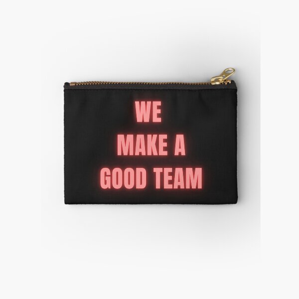 Item preview, We make a good team designed and sold by jamsantos.
