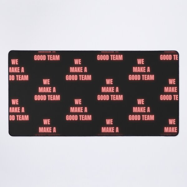 Item preview, We make a good team designed and sold by jamsantos.